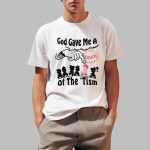 God Gave Me A Touch Of The 'Tism Shirt