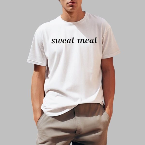 Joe Sweat Meat Shirt 0 1