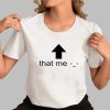 Kvwviiju That Me Shirt 0 3