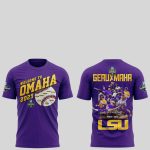 LSU Welcome To OMAHA 2025 Geauxmaha LSU Shirt