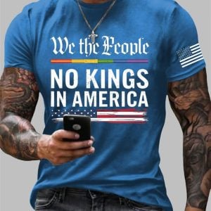 Men's Casual We The People No Kings In America Fdt Round Neck T-Shirt