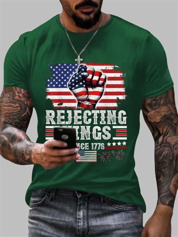 Mens Independence Day FDT REJECTING KINGS SINCE 1776 Printed T Shirt 5
