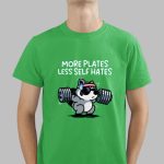 More Plates Less Self Hates Shirt