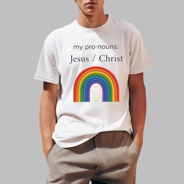 My Pronouns Jesus Christ Shirt 0 1
