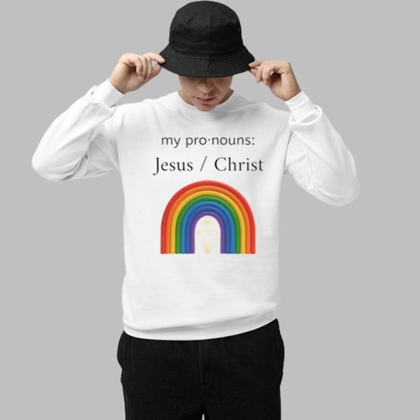 My Pronouns Jesus Christ Shirt 1 1