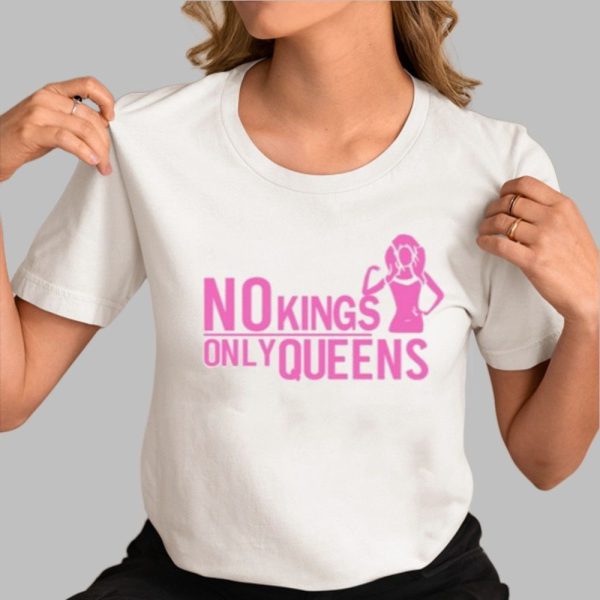 No Kings Only Queens Shirt 0 3