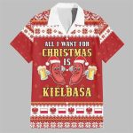Poland Christmas All I Want For Xmas Is Kielbasa Hawaiian Shirt