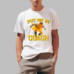 Put Me In Coach Hugh Jackman Shirt