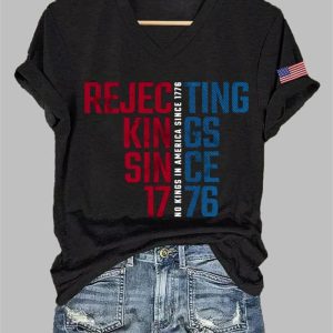 Rejecting Kings Since 1776 No King In America Since 1776 V-neck T-shirt
