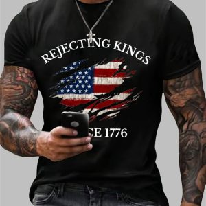 Rejecting Kings Since 1776 Print Casual T Shirt 1