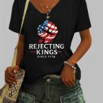Rejecting Kings Since 1776 T-Shirt