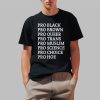 Sadie Pro Black Pro Brown Pro Queer Pro Trans Pro Muslim Pro Science Pro Choice Pro Hoe Shirt 0 1