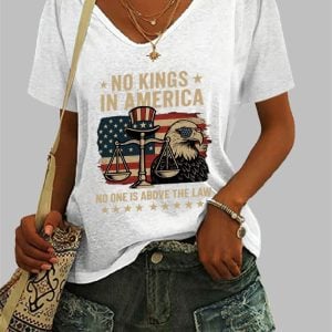 V-neck No Kings In America No One Is Above The Law Print T-shir