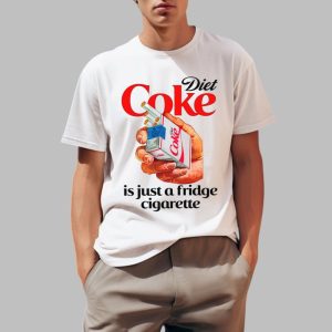 Diet Soda Is Just A Fridge Cigarette Shirt 0 1