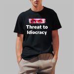 Warren Redlich Threat To Idiocracy Shirt