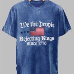 We The Peole Rejecting Kings Since 1776 Design Print T-Shirt