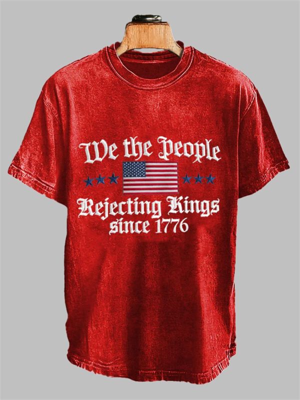 We The Peole Rejecting Kings Since 1776 Design Print T Shirt 3