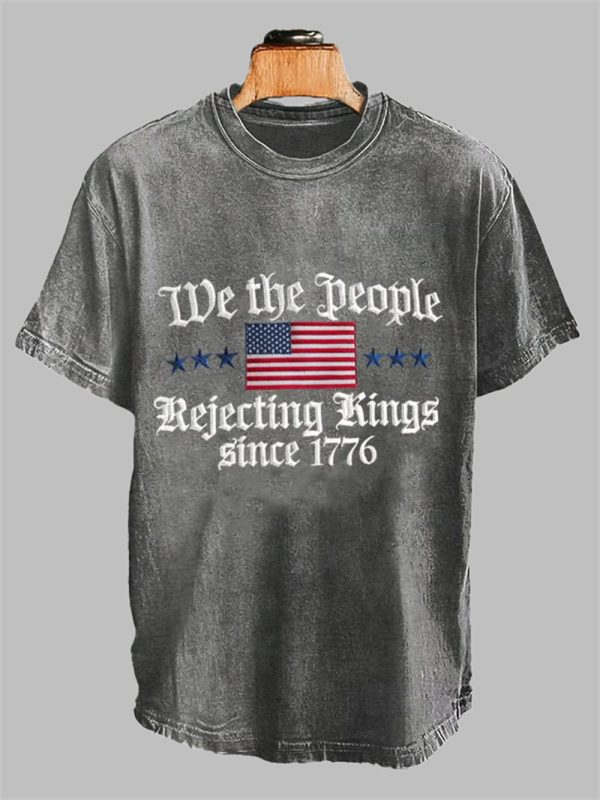 We The Peole Rejecting Kings Since 1776 Design Print T Shirt 4