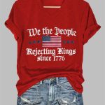 We The People Rejecting Kings Since 1776 Print T-Shirt