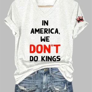 Women's FDT IN AMERICA WE DON'T DO KINGS Printed T-shirt