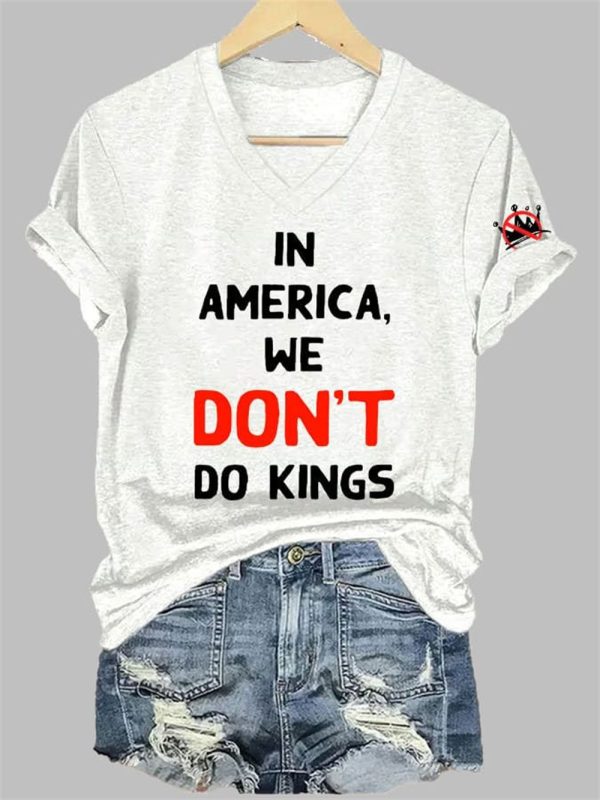 Women's FDT IN AMERICA WE DON'T DO KINGS Printed T-shirt