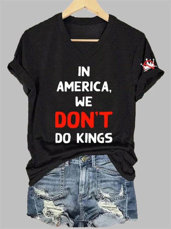Womens FDT IN AMERICAWE DONT DO KINGS Printed T shirt 2