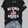 Women's No Kings In America Printed T-Shirt