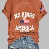 Womens No Kings In America Printed Casual T Shirt 3