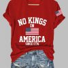 Womens No Kings In America Printed Casual T Shirt 4