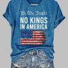Womens We The People No Kings In America Print T Shirt 3