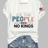 Womens We The People Serve No Kings Print T Shirt 4