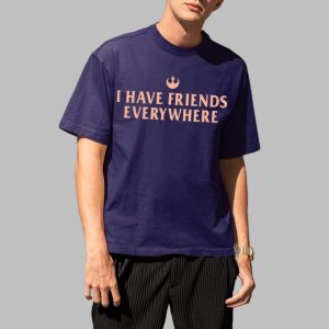 Tony Gilroy I Have Friends Everywhere Shirt 1