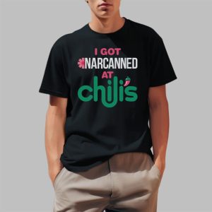I Got Narcanned At A Chain Restaurant Shirt 0 1