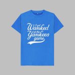 I Got Wanked At The Yankees Game Shirt