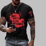 2025 Halloween Don't Worry It's Not My Blood T-Shirt