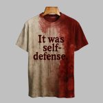 2025 Halloween It Was Self-Defense Bloody Art Print Printed T-shirt