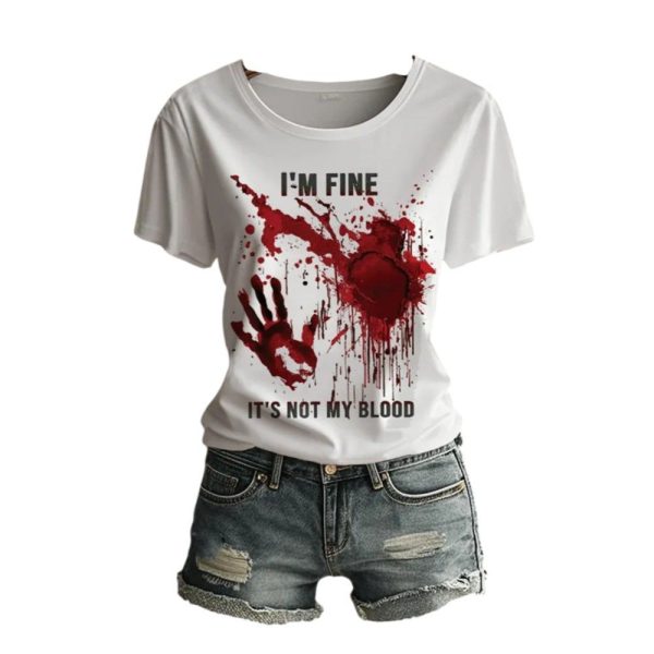 2025 Halloween Womens Im Fine Its Not My Blood Print Crew Neck T Shirt 1 2