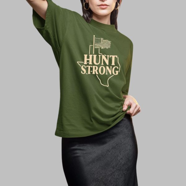 2025 Hunt Strong Texas Forever Shirt 2