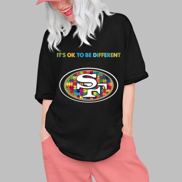 2025 SF 49ers Its Ok To Be Different Shirt 0 1