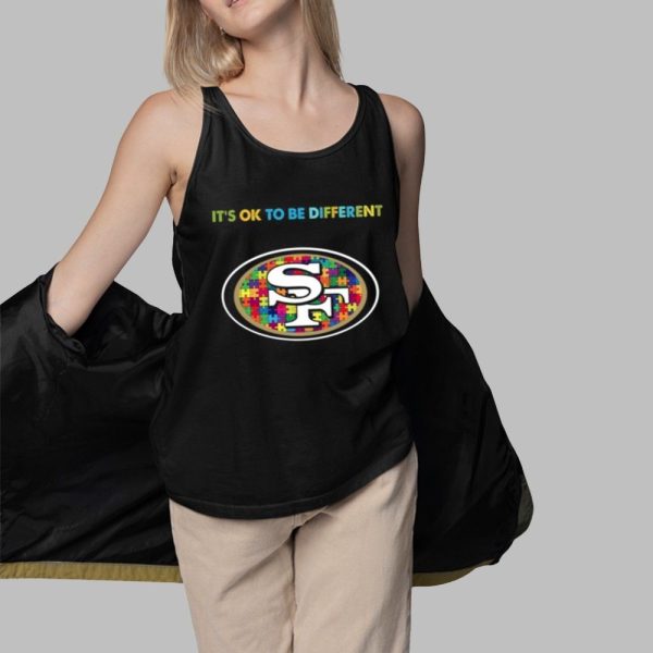 2025 SF 49ers Its Ok To Be Different Shirt 3 1