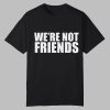 Alexa Bliss Charlotte Flair We're Not Friends Shirt 0 0