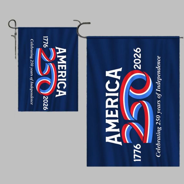 America 1776 2026 Celebrating 250 Years Of Independenc Garden Flag 0