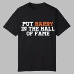 Anthony Garcia Put Barry In The Hall Of Fame Shirt