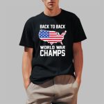 Back To Back World War Champs Shirt