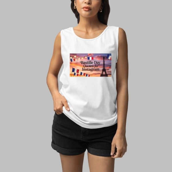 Bastille Day Quotes For Instagram Shirt 3 1