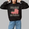 Bidens Greatest Accomplishment Is Showing People How Great Trump Was Shirt 1 1