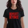Boycott Beyonce Shirt 0 2