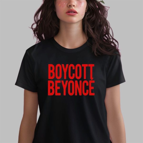 Boycott Beyonce Shirt 0 2
