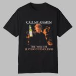 Call Me Annie The Way I Be Slaying Shirt