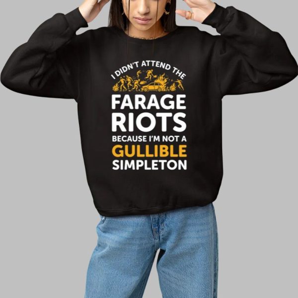 Dave Lawrence I Didnt Attend Me Farage Riots Because Im Not A Gullible Simpleton Shirt 1 1